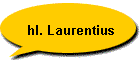 hl. Laurentius